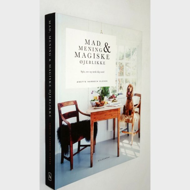 Mad, mening &amp; magiske �jeblikke: Anette Harbech Olesen