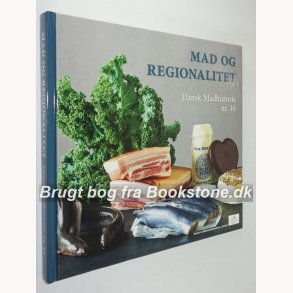 Dansk madhistorie nr. 16 - Mad og regionalitet