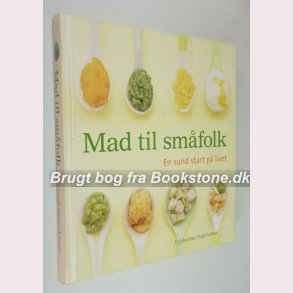 Mad til smfolk - en sund start p livet 