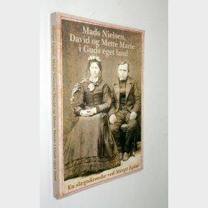Mads Nielsen, David og Mette Marie i Guds eget land: Margit Egedal