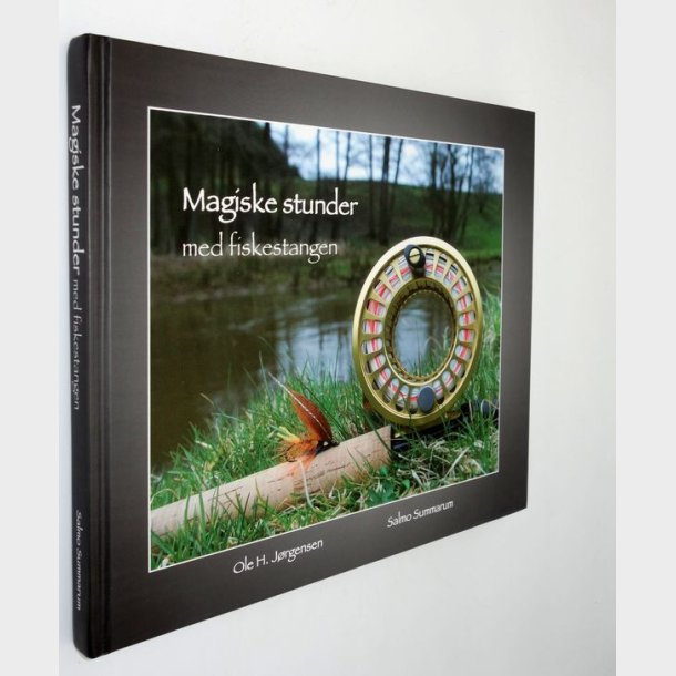 Magiske stunder med fiskestangen Ole H. Jrgensen (signeret)