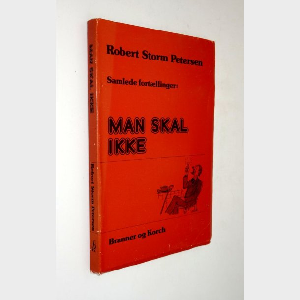 Man skal ikke: Robert Storm Petersen