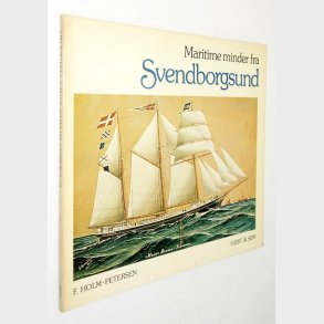 Maritime minder fra Svendborgsund: F. Holm-Petersen