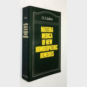 Materia Medica of New Homoeopathic Remedies: O.A. Julian