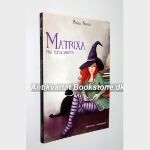 Matrixa fra Hekseskoven: Pernille Nonved