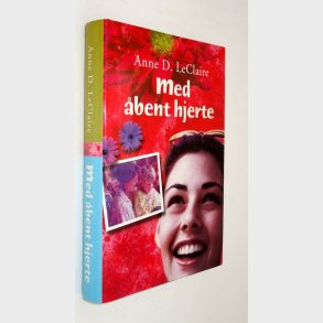 Med bent hjerte: Anne D. LeClaire