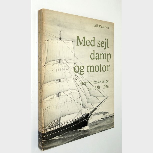 Med sejl damp og motor: Erik Pedersen