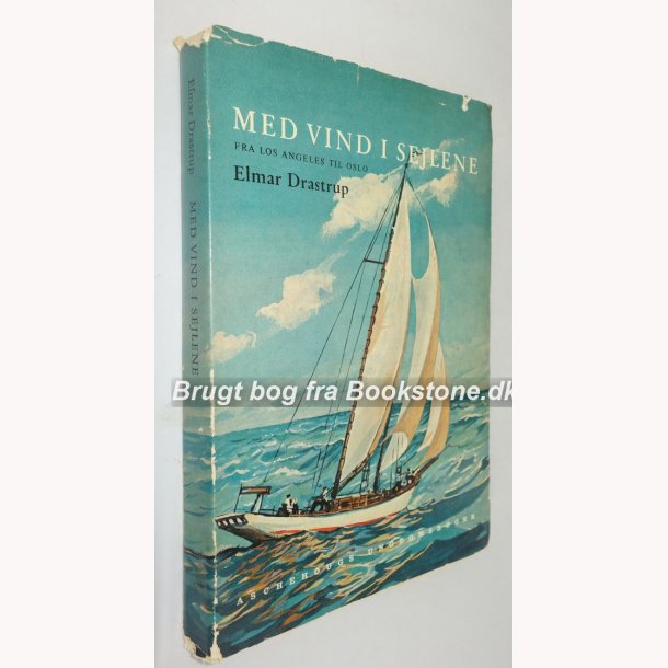 Med vind i sejlene - fra Los Angeles til Oslo 