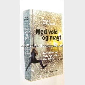 Med vold og magt: Rikke Schubart 