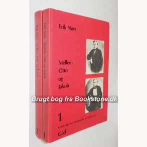 Mellem Otto og Jakob Bind 1+2