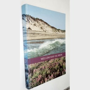Mellem Hav og Hede: Kristian Dalsgaard m.fl.