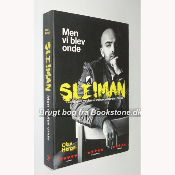 Men vi blev onde