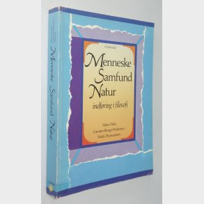 Menneske Samfund Natur - indf�ring i filosofi