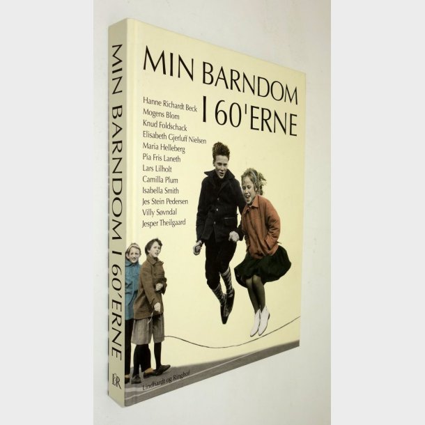 Min barndom i 60�erne Af div. forfattere  