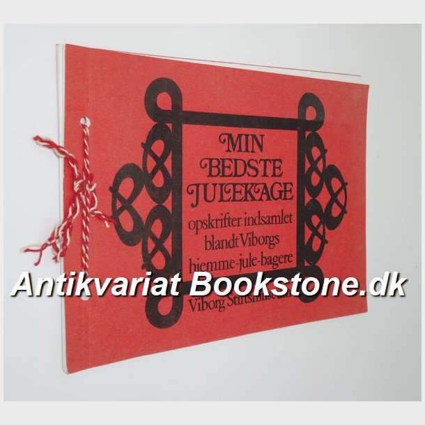 Min bedste julekage: Opskrifter indsamlet blandt Viborgs hjemme-jule-bagere