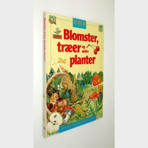 Min bog om Blomster, trer og andre planter: Tom Stacy