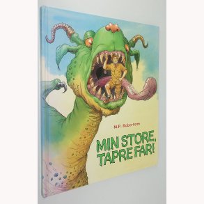 Min store, tapre far!