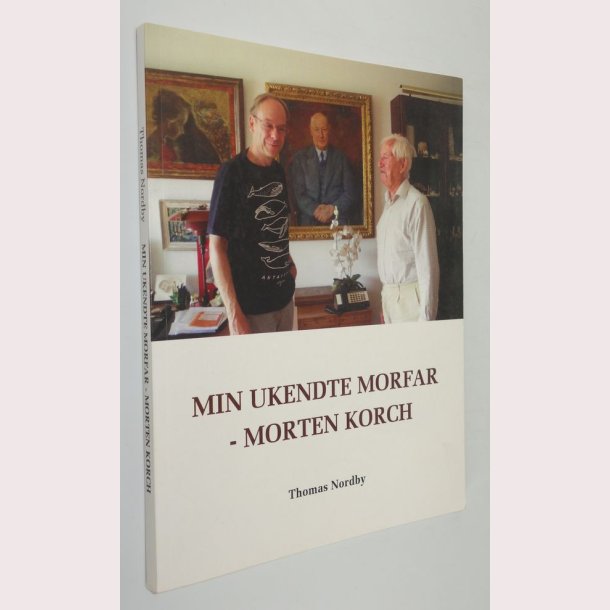 Min ukendte morfar - Morten Korch