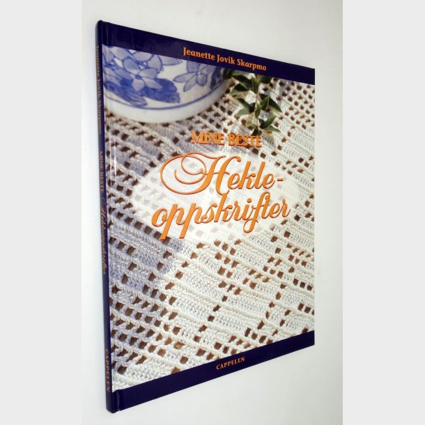 Mine bedste Hekleoppskrifter: Jeanette Jovik Skarpmo