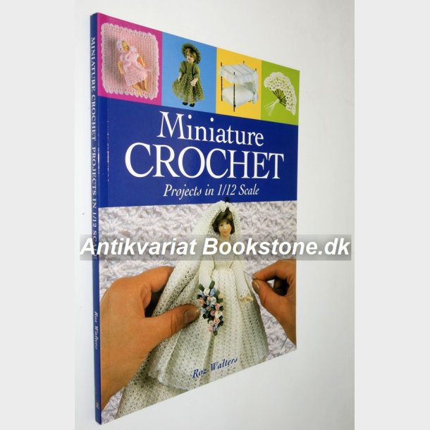 Miniature Crochet: Roz Walters