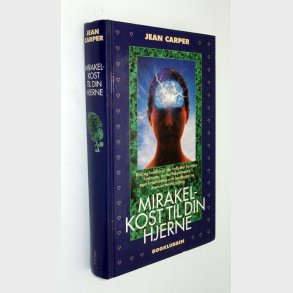 Mirakelkost til din hjerne: Jean Carper
