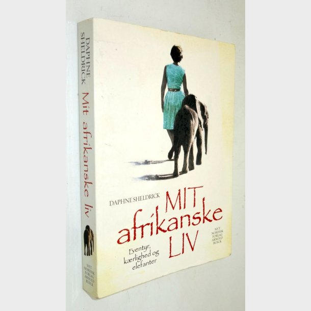 Mit Afrikanske Liv: Daphne Sheldrick