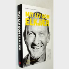 Mit liv som Elkj�r: Preben Elkj�r & Peter Sloth
