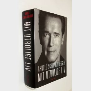 Mit utrolige liv: Arnold Schwarzenegger