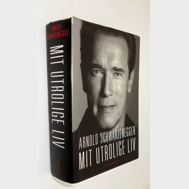 Mit utrolige liv: Arnold Schwarzenegger