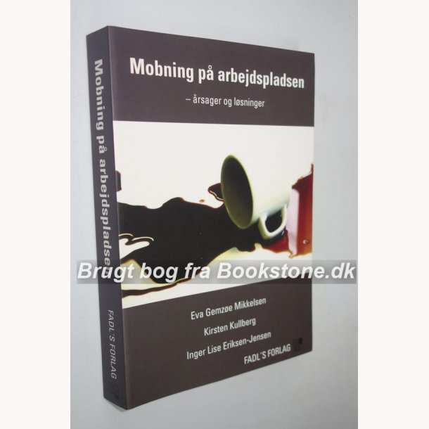 Mobning p arbejdspladsen - rsager og lsninger 