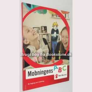 Mobningens ABC - en fagbog om mobning
