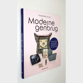Moderne genbrug: Tina Benfeldt Levring
