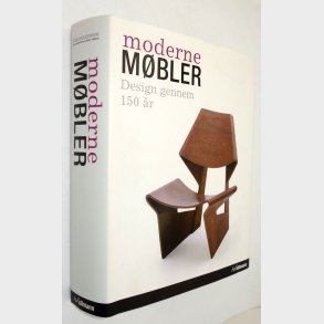 Moderne m�bler - Design gennem 150 �r: Volker Albus m.fl.