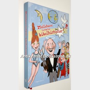 Mllehave fortller bibelshistorier: Johannes Mllehave