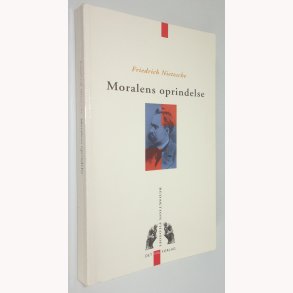 Moralens oprindelse: Friedrich Nietzsche