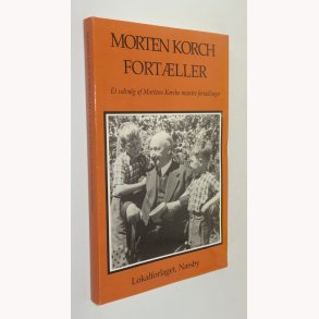 Morten Korch fortller