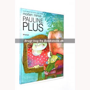 Morten Minus og Pauline Plus