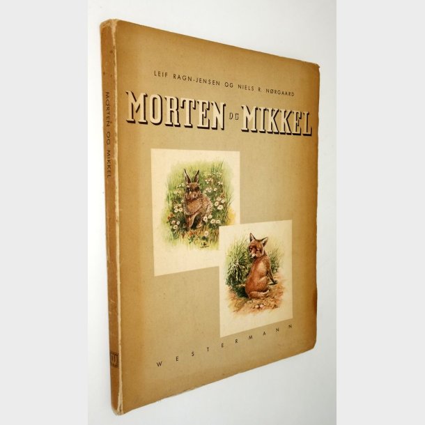 Morten og Mikkel: Leif Ragn-Jensen og Niels R. Nrgaard