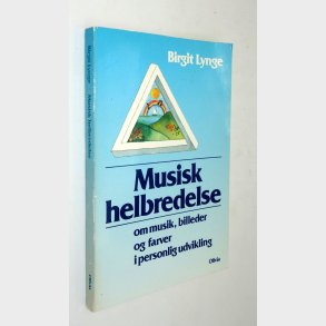 Musisk helbredelse: Birgit Lynge