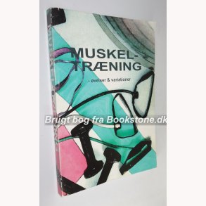 Muskeltrning - velser & variationer 