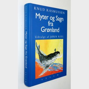 Myter og Sagn fra Grnland: Knud Rasmussen