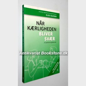 Nr krligheden bliver svr for patienter og prrende: Else Olesen