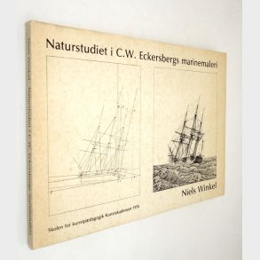 Naturstudiet i C.W. Eckersbergs marinemalerier: Niels Winkel
