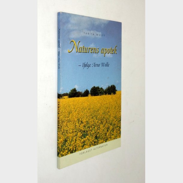 Naturens apotek iflge Arno Wolle: Tabita Wult