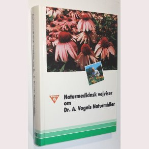 Naturmedicinsk vejviser om Dr. A. Vogels Naturmidler