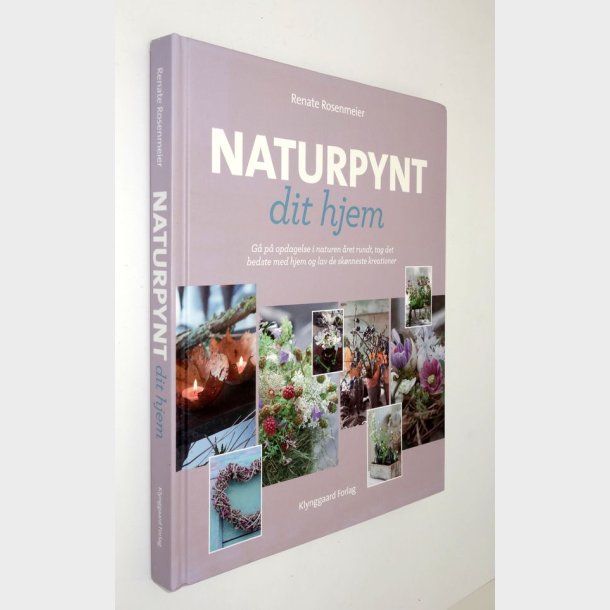 Naturpynt til dit hjem Renate Rosenmeier