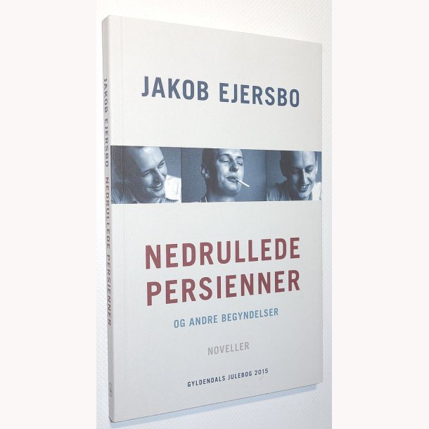 Nedrullede Persienner og andre begyndelser