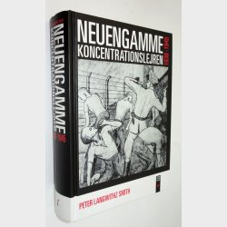 Neuengamme Koncentrationslejren 1938-1945 (signeret)