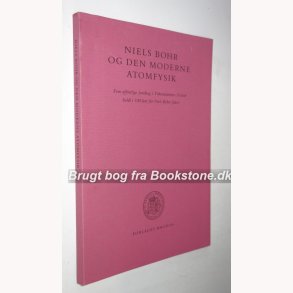 Niels Bohr og den moderne atomfysik