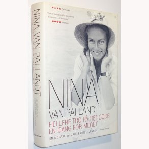 Nina van Pallandt - Hellere tro p det gode en gang for meget